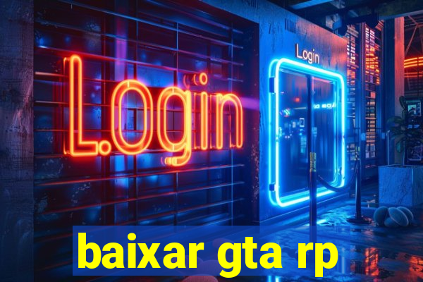 baixar gta rp